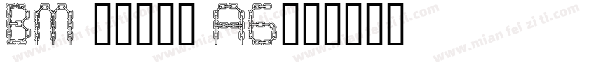 BM chain A6字体转换